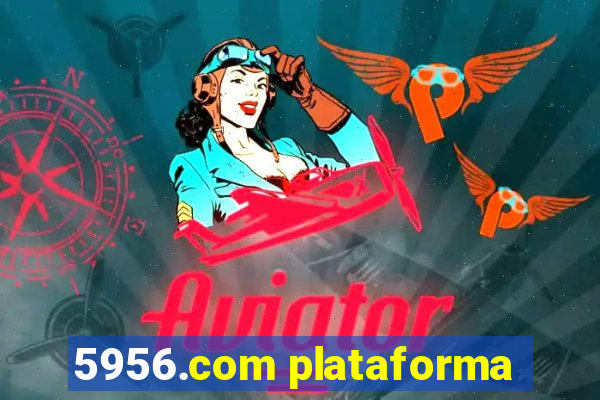 5956.com plataforma